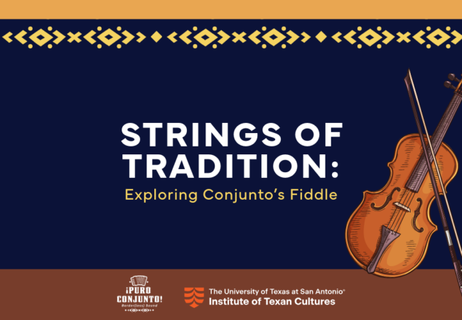 Strings of Tradition: Exploring Conjunto’s Fiddle
